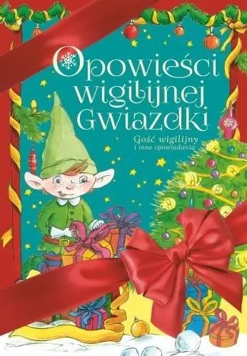 Opowieści Wigilijnej Gwiazdki. Gość wigilijny... - Mariusz Niemycki, Renata Opala, Lech Zaciura