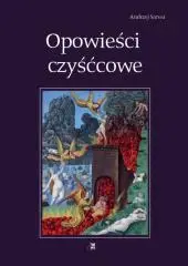 Opowieści czyśćcowe - Andrzej Sarwa