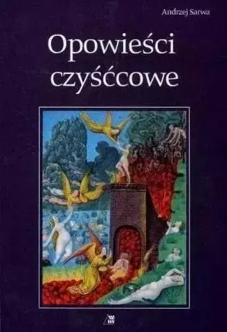 Opowieści czyśćcowe - Andrzej Sarwa