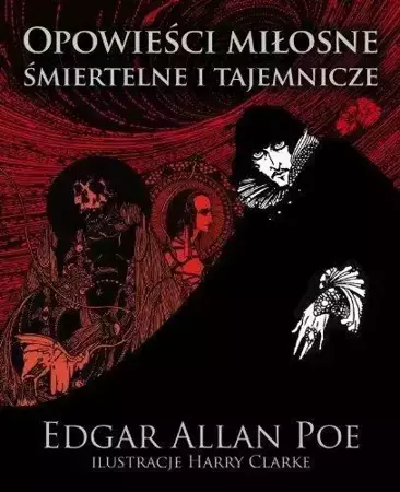 Opowieści miłosne śmiertelne i tajemnicze TW - Edgar Allan Poe