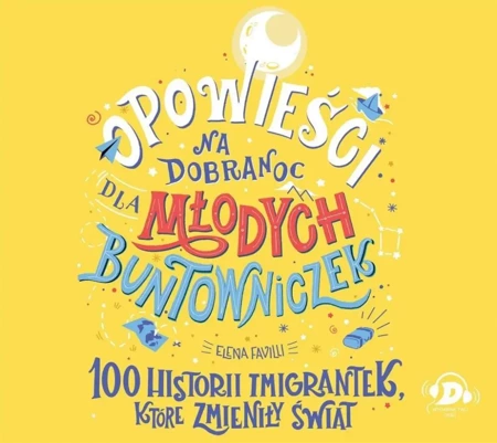 Opowieści na dobranoc dla młodych... audiobook - Elena Favilli, Maja Ostaszewska, Maria Jaszczurow