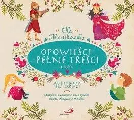 Opowieści pełne treści cz.1 audiobook - Ola Manikowska