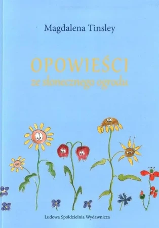 Opowieści ze słonecznego ogrodu - Magdalena Tinsly