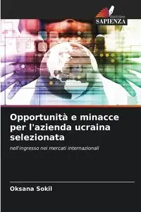 Opportunità e minacce per l'azienda ucraina selezionata - Oksana Sokil