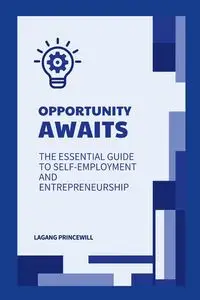 Opportunity Awaits - PRINCEWILL LAGANG