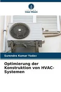 Optimierung der Konstruktion von HVAC-Systemen - Yadav Surendra Kumar