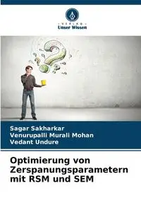 Optimierung von Zerspanungsparametern mit RSM und SEM - Sakharkar Sagar