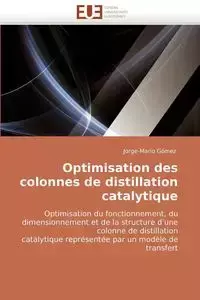 Optimisation des colonnes de distillation catalytique - GÓMEZ-J