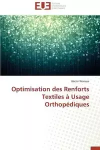 Optimisation des renforts textiles à usage orthopédiques - WANASSI-B