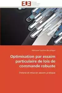 Optimisation par essaim particulaire de lois de commande robuste - BOUALLEGUE-M