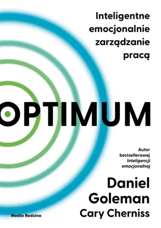 Optimum. Inteligentne emocjonalnie zarządzanie... - Daniel Goleman, Cary Cherniss