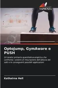 OptoJump, GymAware e PUSH - Hell Kathairna