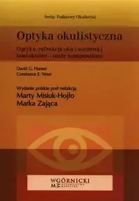 Optyka okulistyczna - Hunter David G., Constance E. West