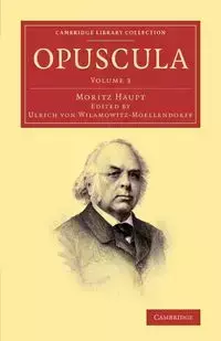 Opuscula - Haupt Moriz