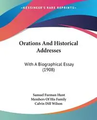 Orations And Historical Addresses - Samuel Hunt Furman