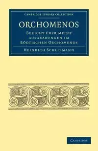 Orchomenos - Schliemann Heinrich