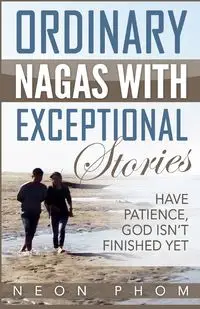 Ordinary Nagas With Exceptional Stories - Phom Neon