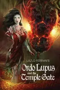 Ordo Lupus and the Temple Gate - Ferran Lazlo