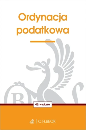 Ordynacja podatkowa wyd. 46 - Opracowanie zbiorowe