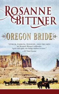 Oregon Bride - Rosanne Bittner