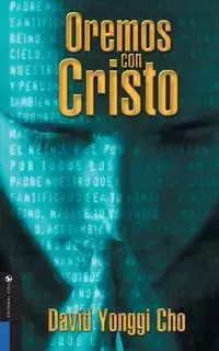 Oremos Con Cristo - David Cho Yonggi