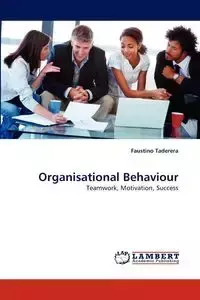 Organisational Behaviour - Faustino Taderera