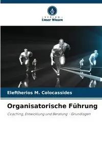 Organisatorische Führung - Colocassides Eleftherios M.