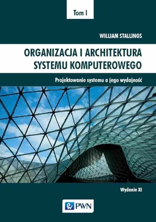Organizacja i architektura systemu komput. T.1 - William Stallings, Piotr Fabijańczyk