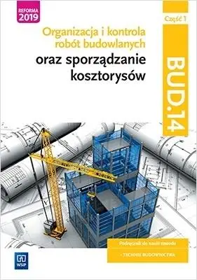 Organizacja i kontr.robót budowlanych BUD.14/1 - Beata Bisaga, Maria Jolanta Bisaga