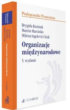 Organizacje międzynarodowe - Brygida Kuźniak, Milena Ingelević-Citak, Marcinko