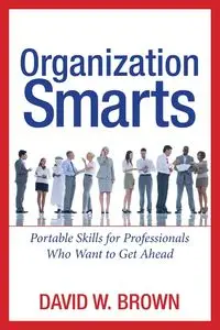 Organization Smarts - David W. Brown