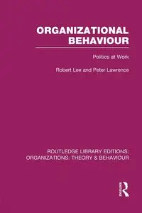 Organizational Behaviour (RLE - Lee Robert