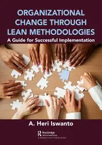 Organizational Change through Lean Methodologies - Iswanto A. Heri