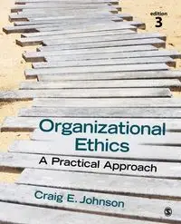 Organizational Ethics - Johnson Craig E.