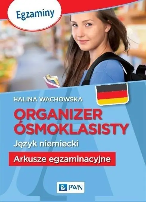 Organizer Ósmoklasisty. J. niemiecki. Arkusze egz. - Halina Wachowska