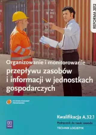 Organizowanie i monit. przepływu zasobów A.32.1 - Joanna Śliżewska, Wojciech Matysiak, Paweł Śliżew