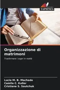 Organizzazione di matrimoni - B. Lucio M. Machado