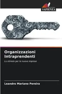 Organizzazioni Intraprendenti - Leandro Mariano Pereira