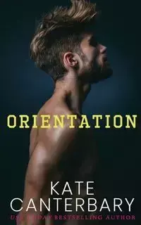 Orientation - Kate Canterbary