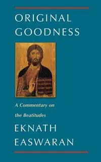 Original Goodness - Easwaran Eknath