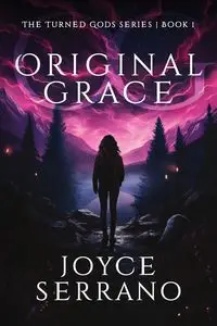 Original Grace - Joyce Serrano