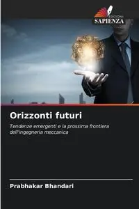 Orizzonti futuri - Bhandari Prabhakar