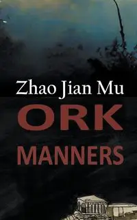 Ork Manners - Zhao Jian Mu