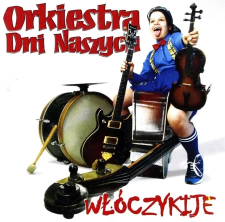 Orkiestra Dni Naszych. Włóczykije CD - praca zbiorowa