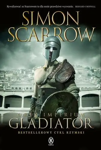 Orły imperium T.9 Gladiator w.2024 - Simon Scarrow