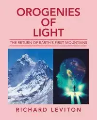 Orogenies of Light - Richard Leviton