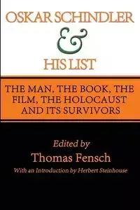 Oskar Schindler and His List - Thomas Fensch