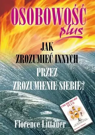 Osobowość plus - Jak zrozumieć innych przez ... Br - Florence Littauer