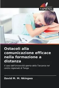 Ostacoli alla comunicazione efficace nella formazione a distanza - David M. Nkingwa