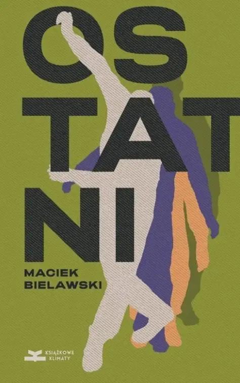 Ostatni - Maciek Bielawski